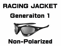 RACING JACKET Generation 1 Non-Polarized Lenses