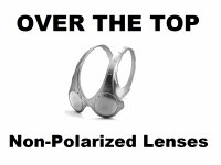 OVER THE TOP Non-Polarized Lenses