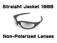 STRAIGHT JACKET 1999 Non-Polarized Lenses